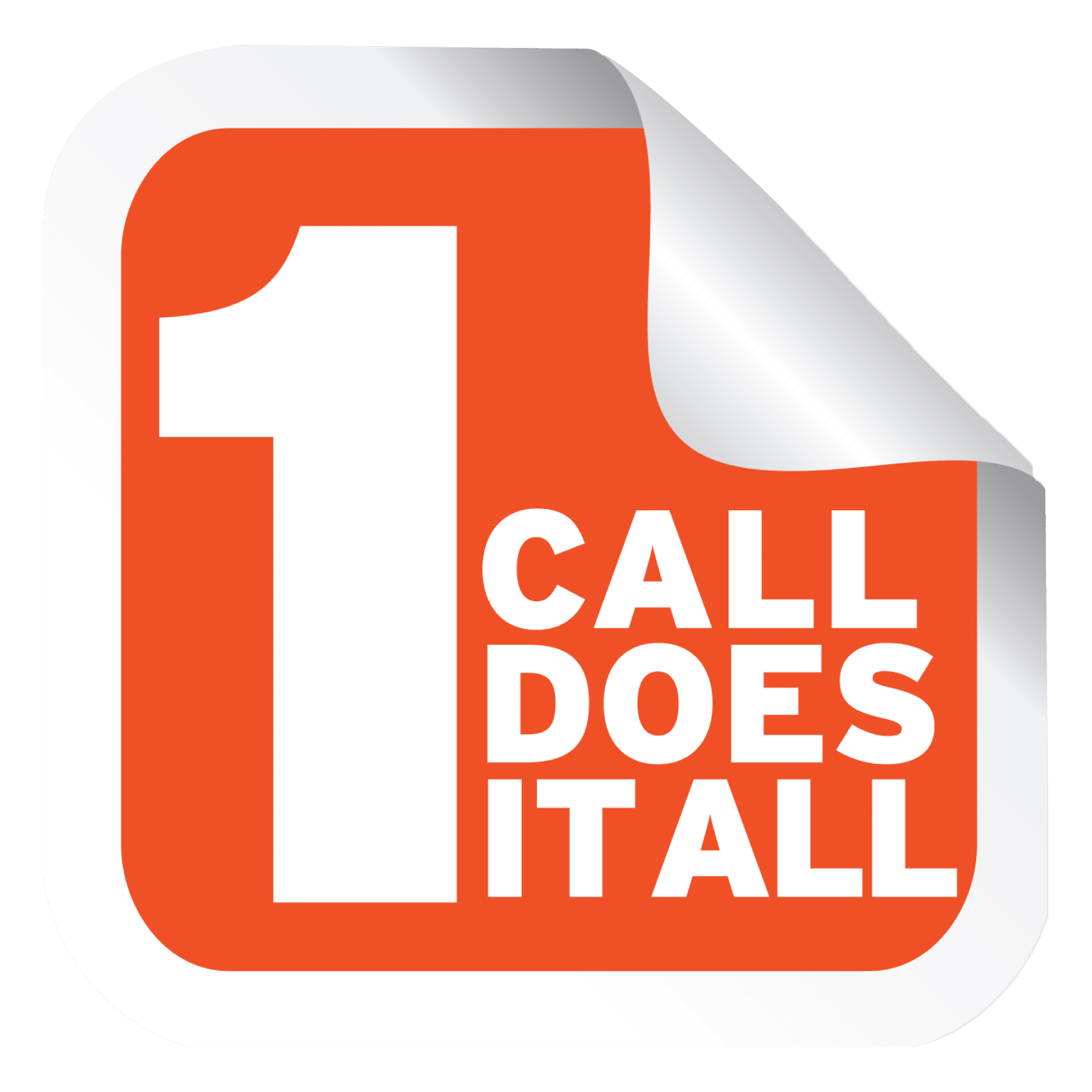 One Call Does It All
